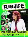 Revista oficiala rebelde - dupa kum jtitzi daka jtitzi in mexic rebelde au o - R3b3ld3